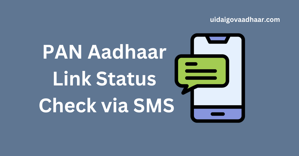 PAN Aadhaar Link Status Check via SMS